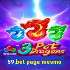 59.bet paga mesmo